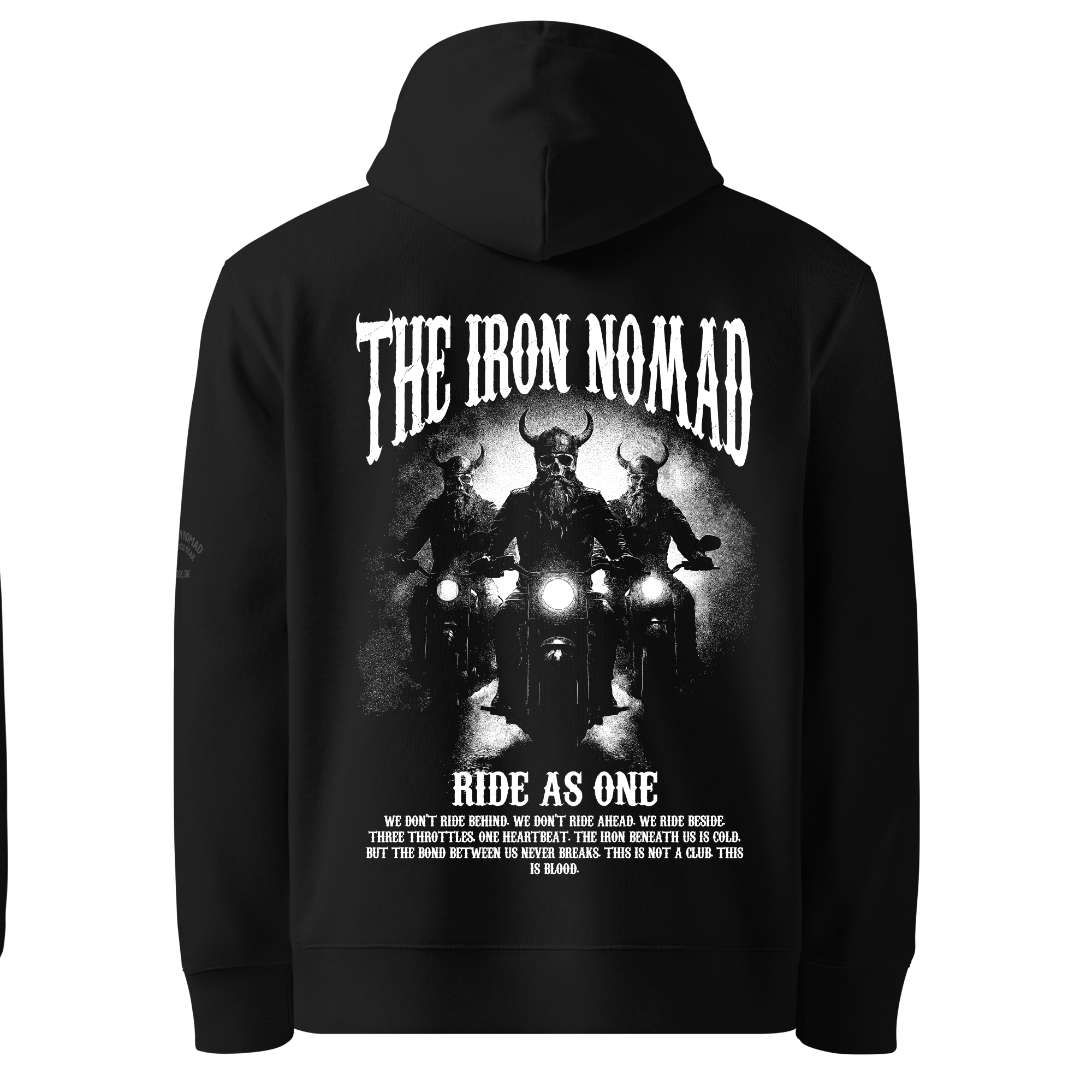 The Iron Nomad Ride As One Hoodie